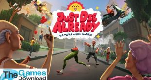 Just Die Already Free Download