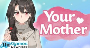 Your-Mother-Free-Download