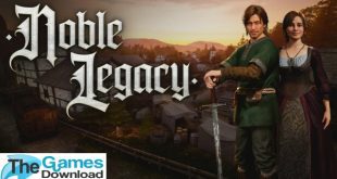 Noble-Legacy-Free-Download