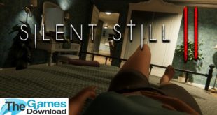 Silent-Still-2-Free-Download