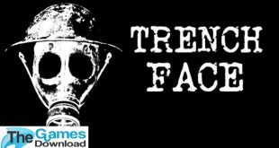 Trench-Face-Free-Download