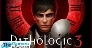 Pathologic-3-Free-Download